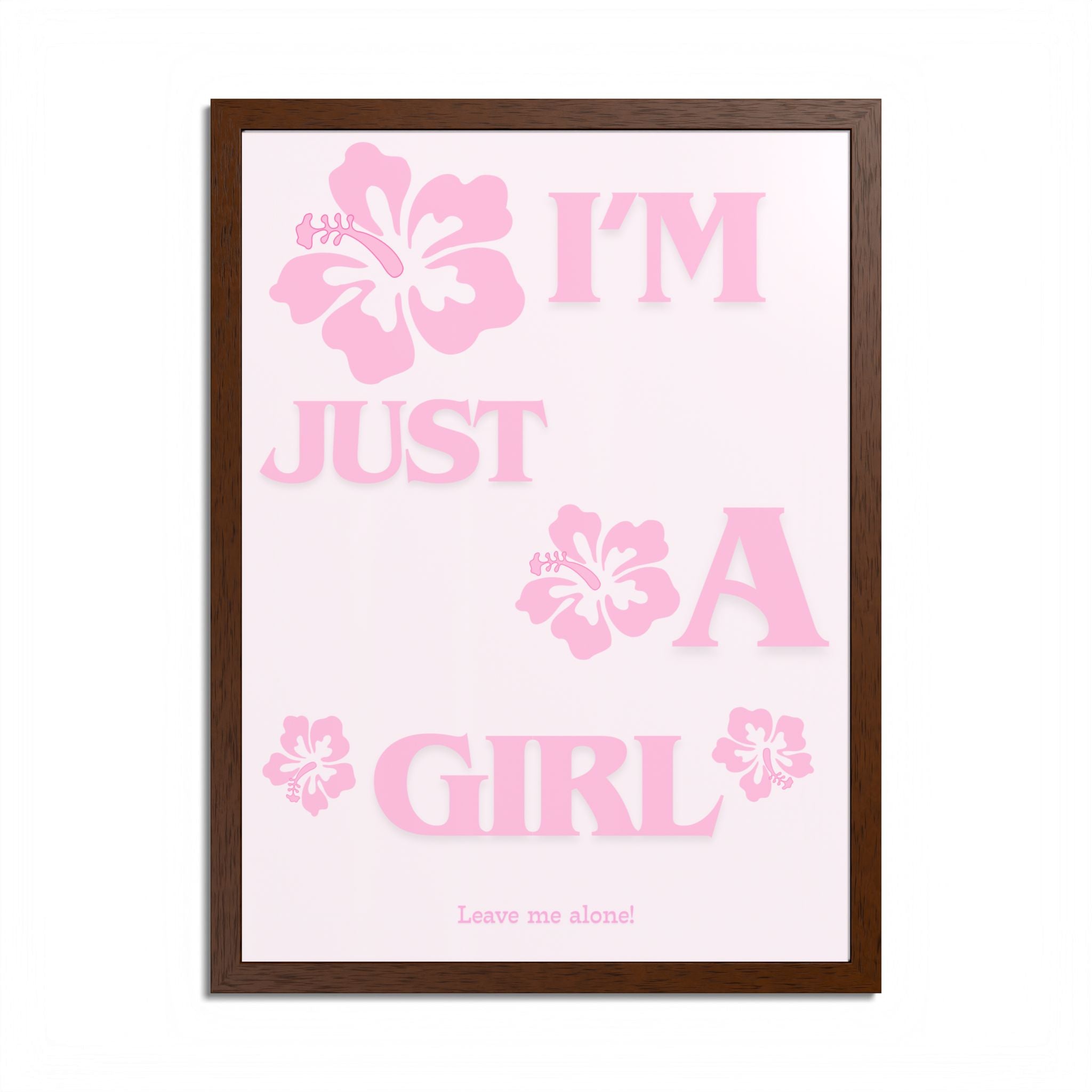 Floral Wall Art Print - 'I'm Just A Girl' Framed Poster