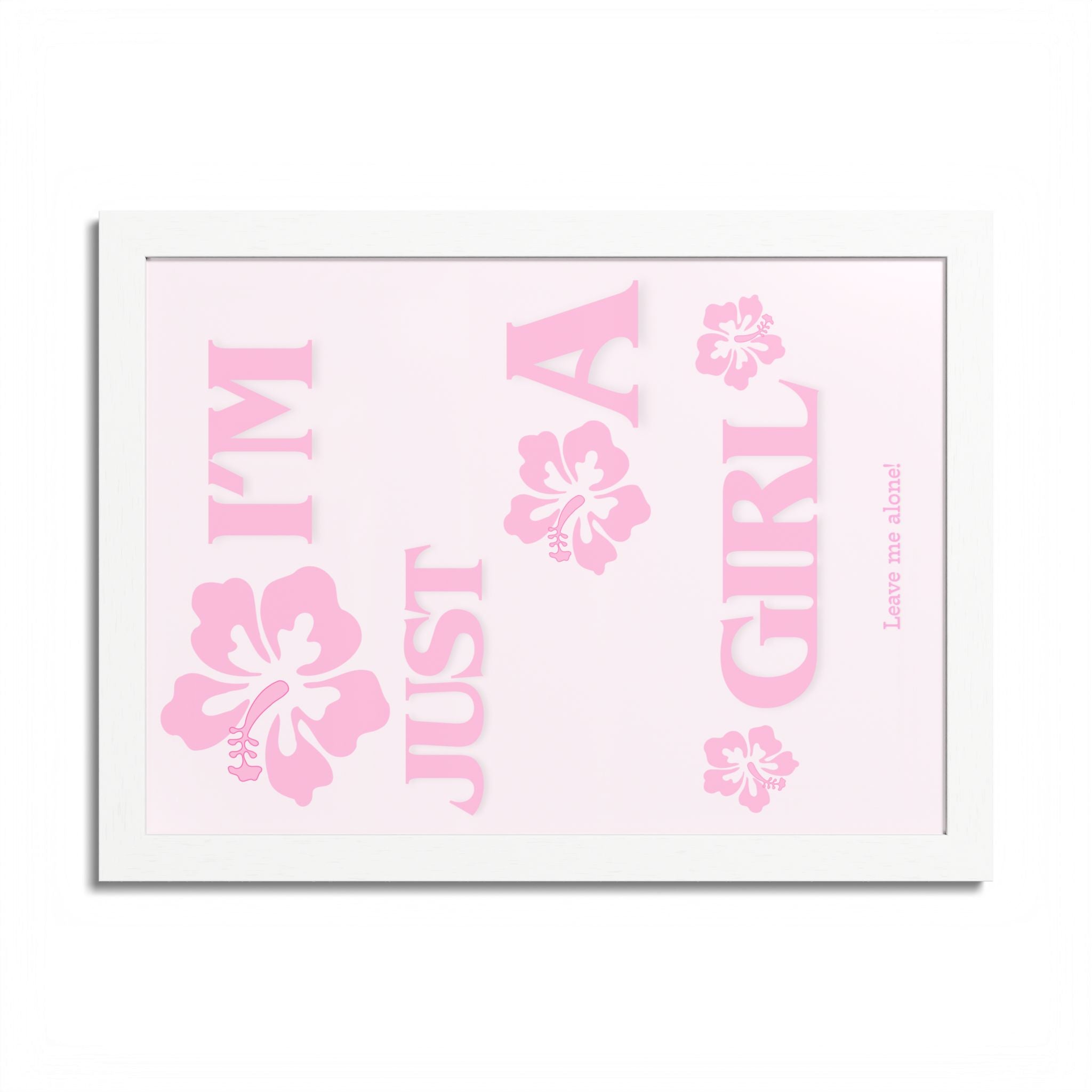 Floral Wall Art Print - 'I'm Just A Girl' Framed Poster